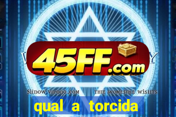 qual a torcida mais bonita do brasil